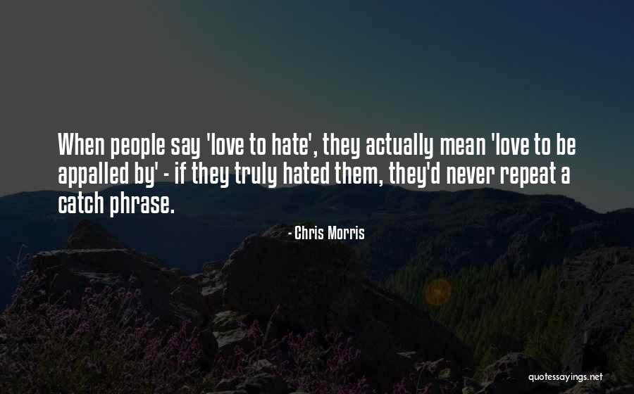 Hambrunas Y Quotes By Chris Morris Hambrunas Y Quotes By Chris Morris