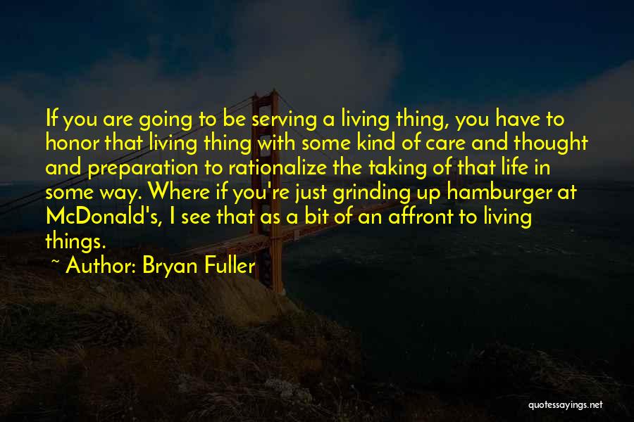 Hamburger Life Quotes By Bryan Fuller