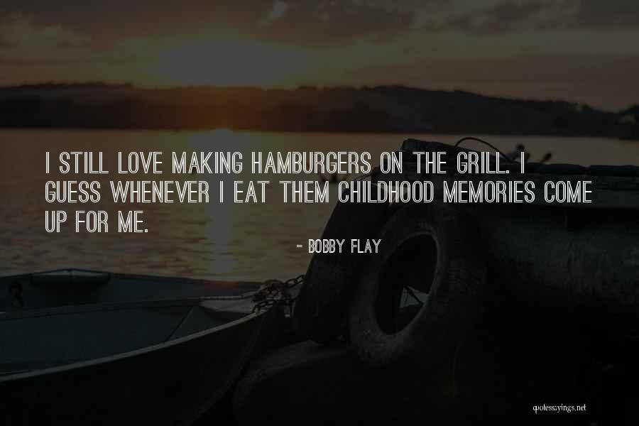 Hamburgers Quotes By Bobby Flay