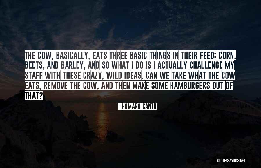 Hamburgers Quotes By Homaro Cantu Hamburgers Quotes By Homaro Cantu