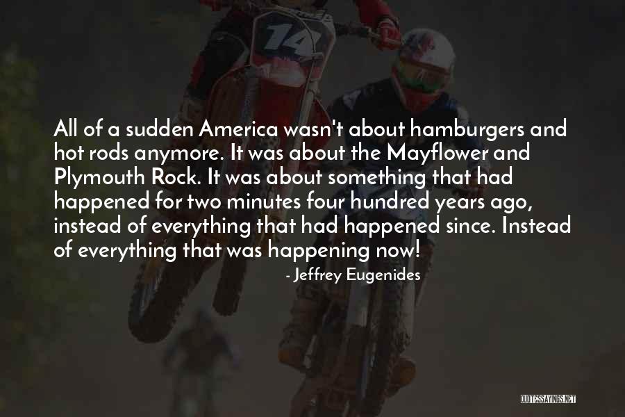 Hamburgers Quotes By Jeffrey Eugenides Hamburgers Quotes By Jeffrey Eugenides