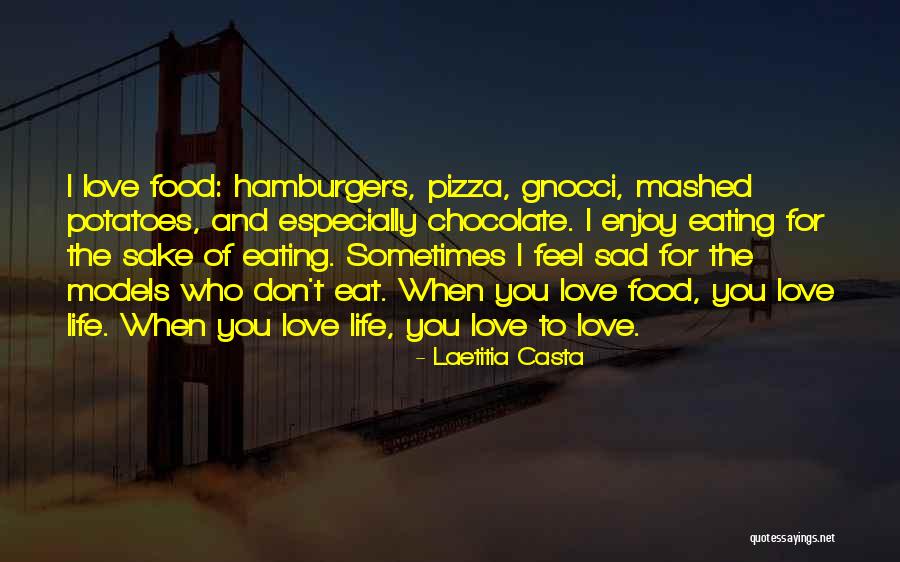 Hamburgers Quotes By Laetitia Casta