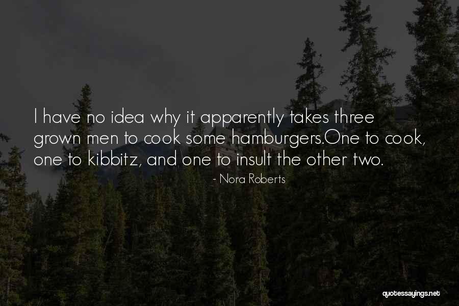 Hamburgers Quotes By Nora Roberts