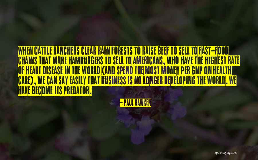 Hamburgers Quotes By Paul Hawken