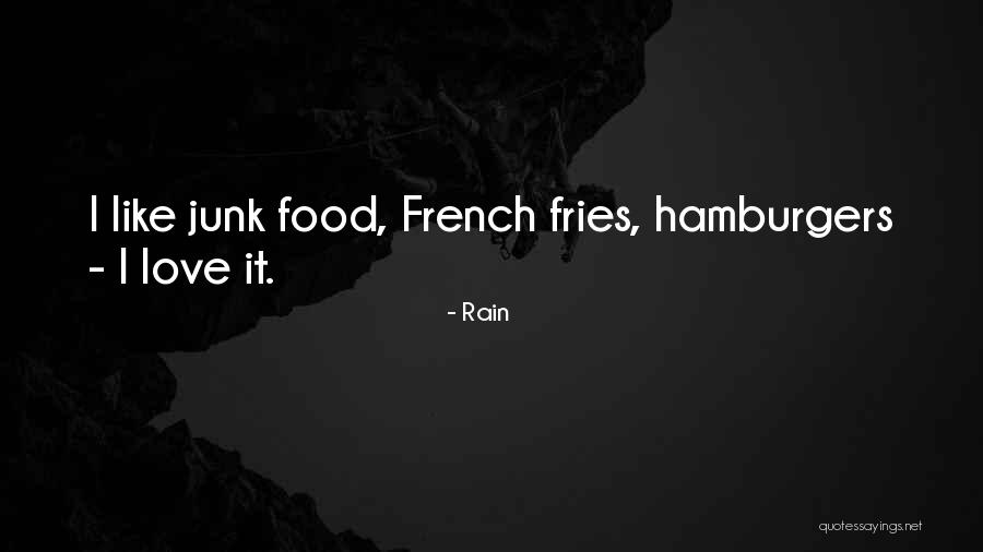 Hamburgers Quotes By Rain