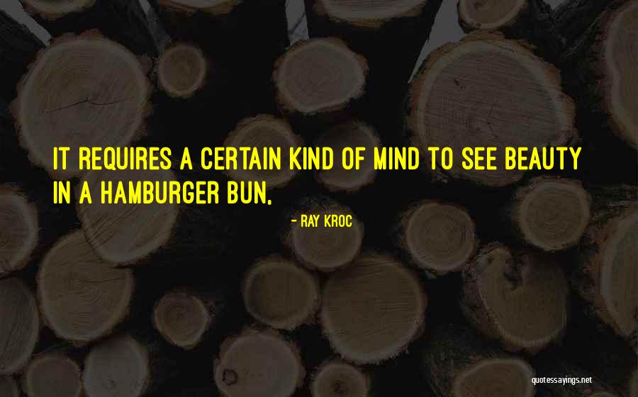 Hamburgers Quotes By Ray Kroc