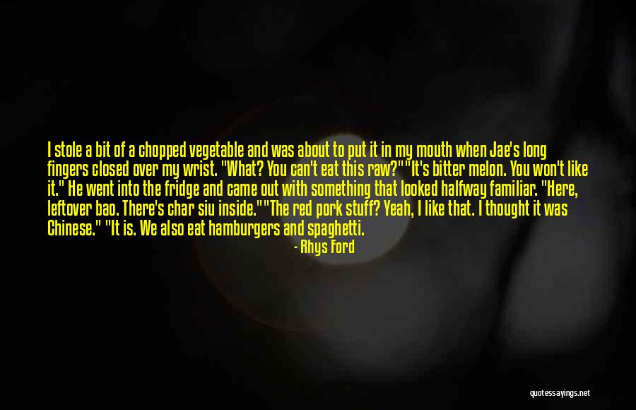 Hamburgers Quotes By Rhys Ford Hamburgers Quotes By Rhys Ford