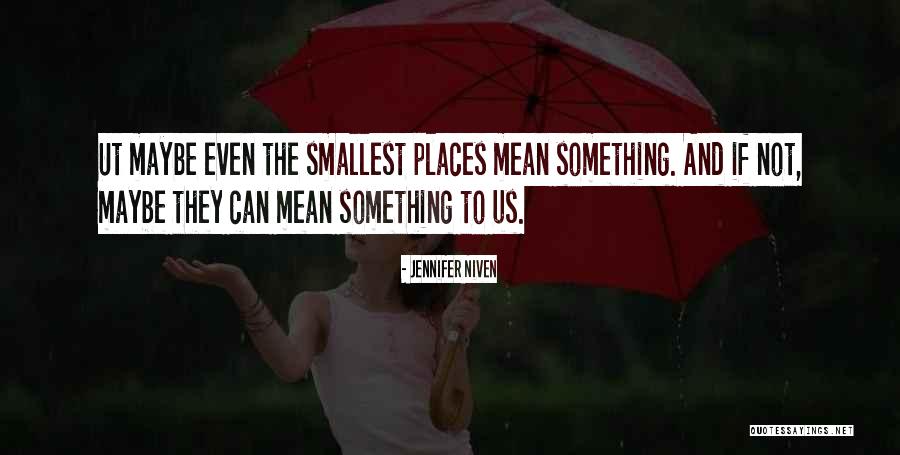 Hamdardi Per Kahani Quotes By Jennifer Niven Hamdardi Per Kahani Quotes By Jennifer Niven