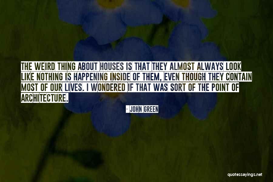 Hameiri Estate Quotes By John Green Hameiri Estate Quotes By John Green