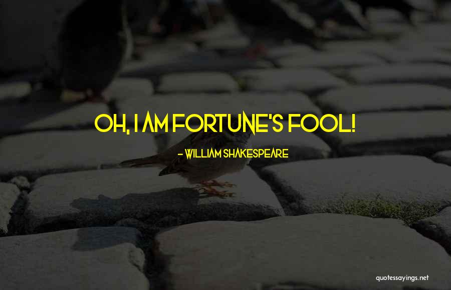 Hameiri Estate Quotes By William Shakespeare
