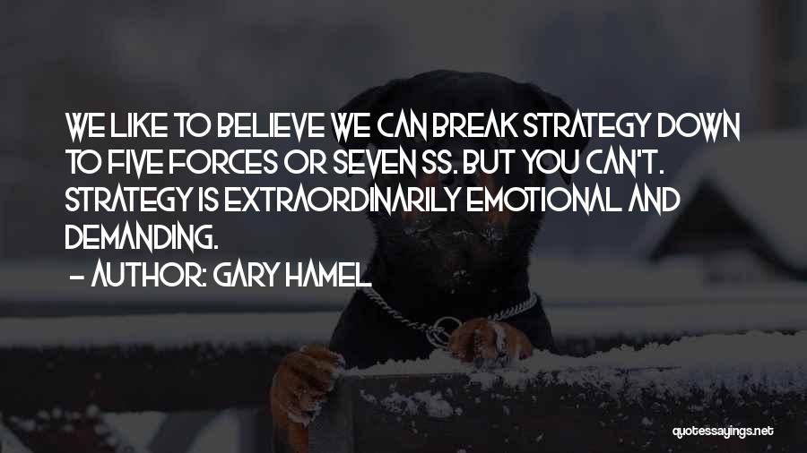 Hamel Quotes By Gary Hamel