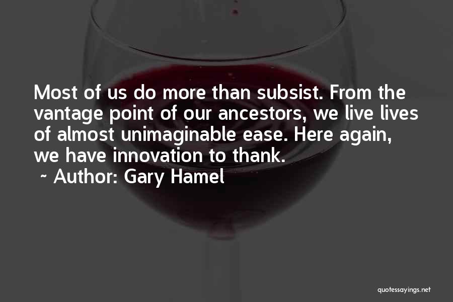 Hamel Quotes By Gary Hamel