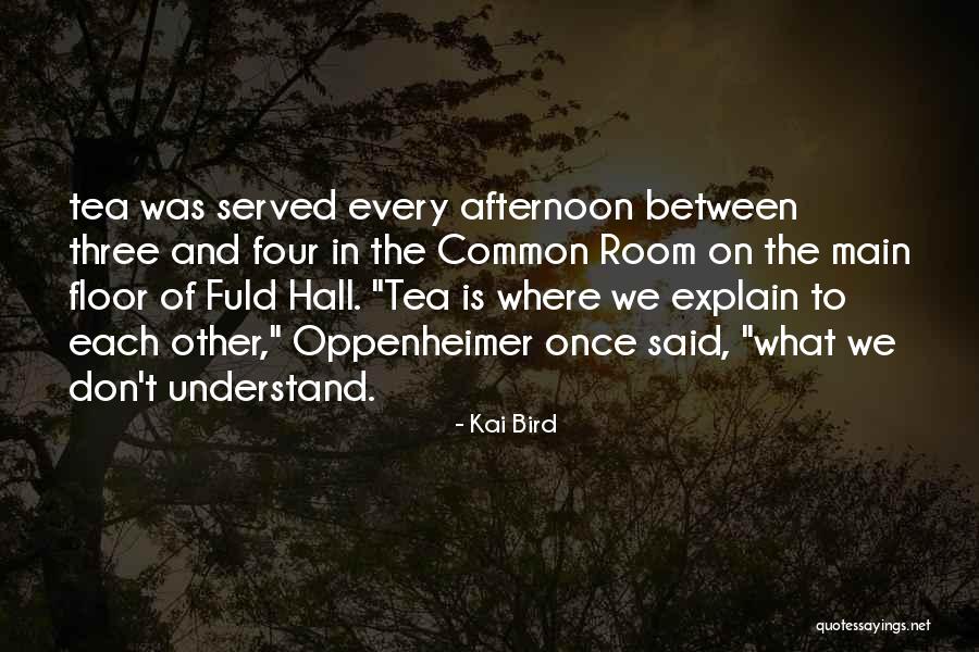 Hamelin Visitor Quotes By Kai Bird Hamelin Visitor Quotes By Kai Bird