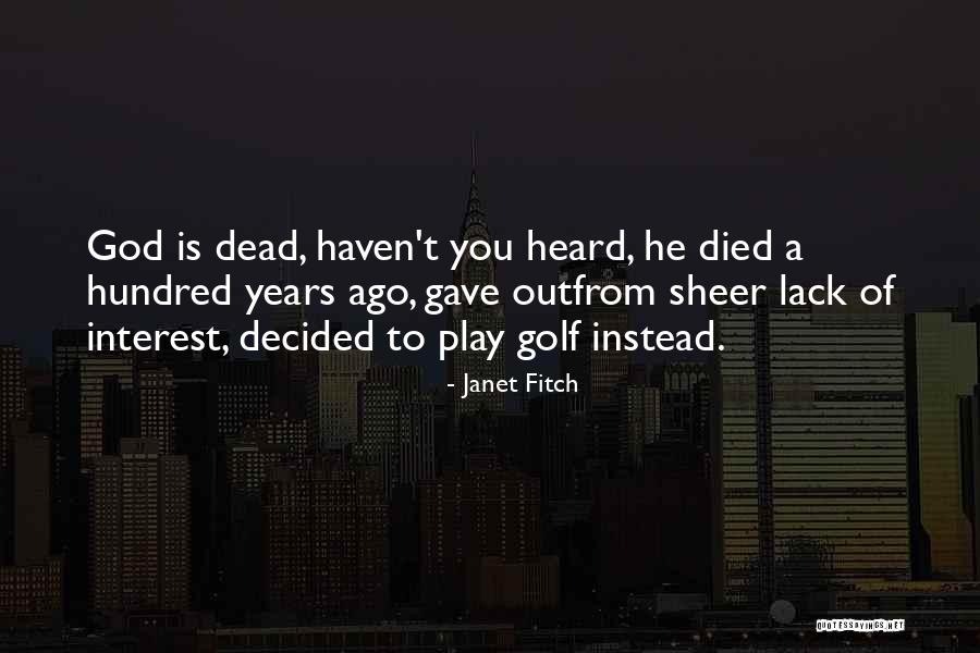 Hamersley Chicken Quotes By Janet Fitch Hamersley Chicken Quotes By Janet Fitch