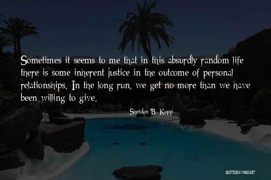 Hamesha And Forever Quotes By Sheldon B. Kopp Hamesha And Forever Quotes By Sheldon B. Kopp