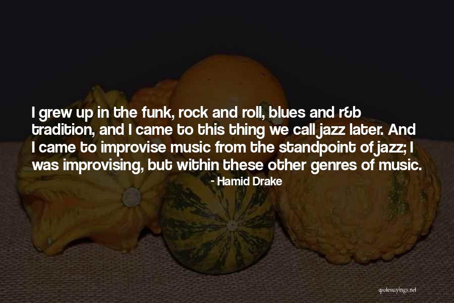 Hamid Drake Quotes 2049574