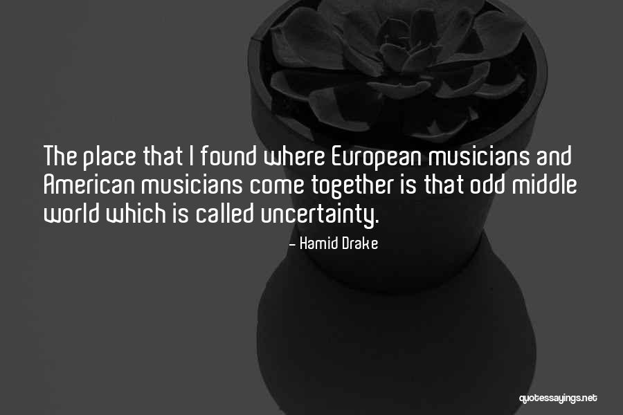 Hamid Drake Quotes 297154 Hamid Drake Quotes 297154