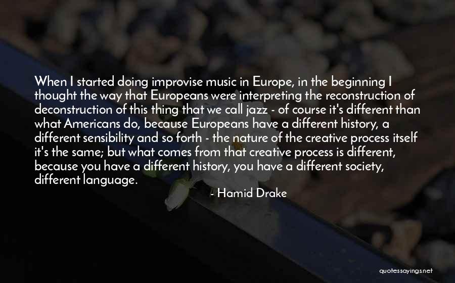 Hamid Drake Quotes 922886