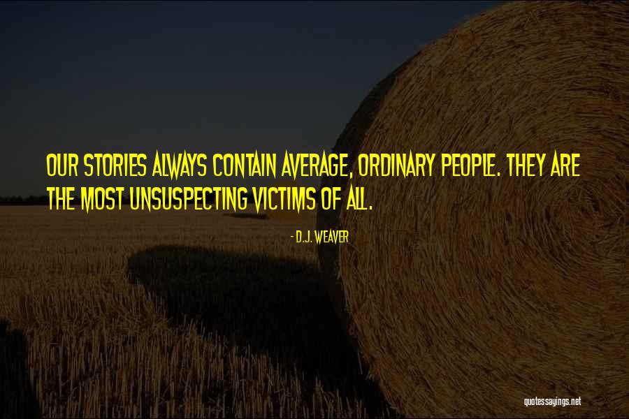 Hamidreza Karamian Quotes By D.J. Weaver Hamidreza Karamian Quotes By D.J. Weaver