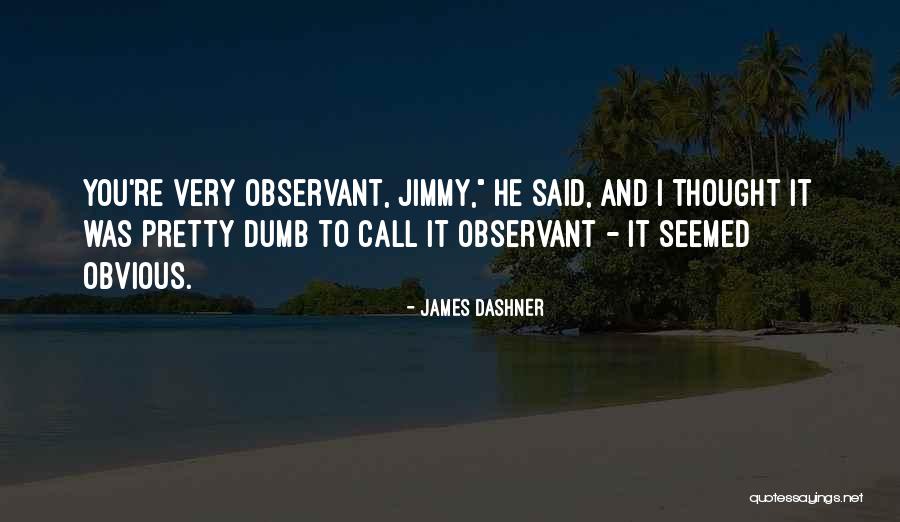 Hamiedog Quotes By James Dashner Hamiedog Quotes By James Dashner