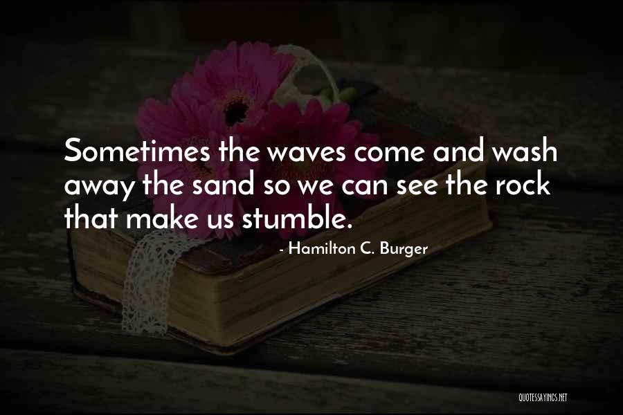 Hamilton C. Burger Quotes 1374157 Hamilton C. Burger Quotes 1374157