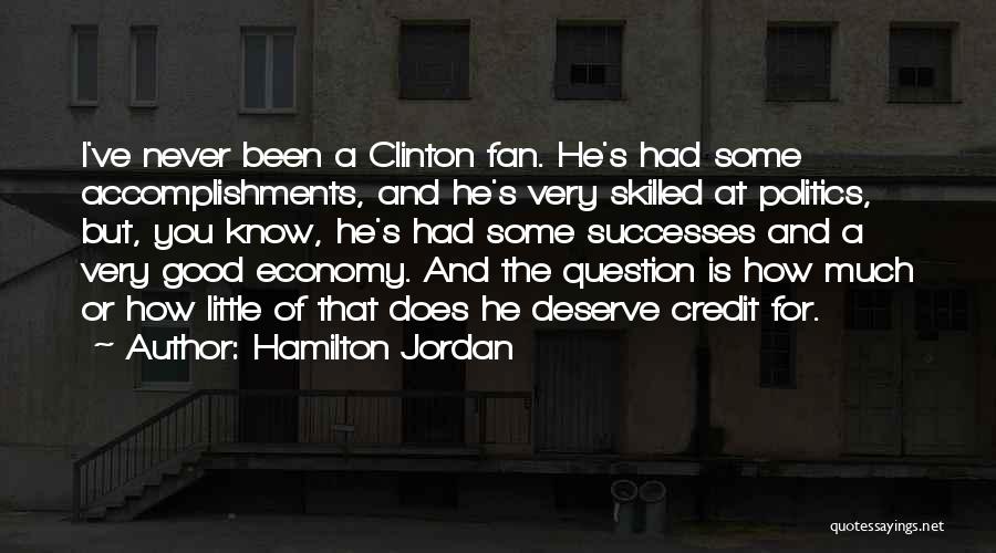 Hamilton Jordan Quotes 1289558