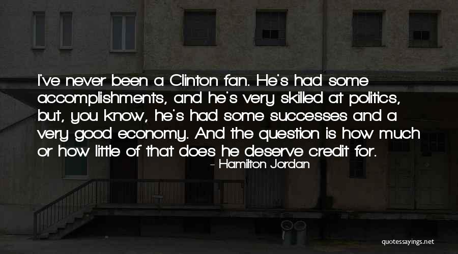 Hamilton Jordan Quotes 1289558 Hamilton Jordan Quotes 1289558