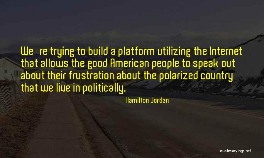 Hamilton Jordan Quotes 1439421