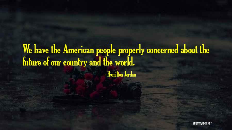 Hamilton Jordan Quotes 1779125