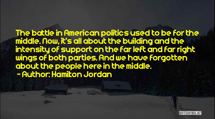 Hamilton Jordan Quotes 1794649