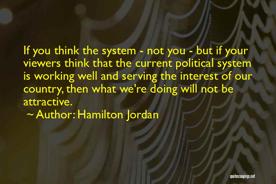 Hamilton Jordan Quotes 1988121