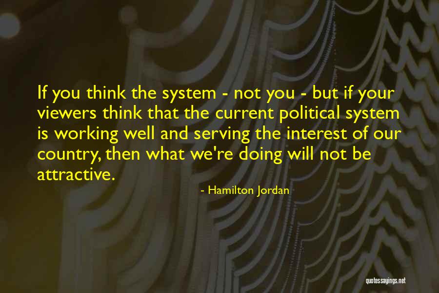 Hamilton Jordan Quotes 1988121 Hamilton Jordan Quotes 1988121