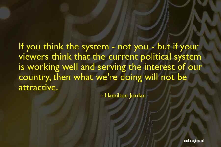 Hamilton Jordan Quotes 1988121