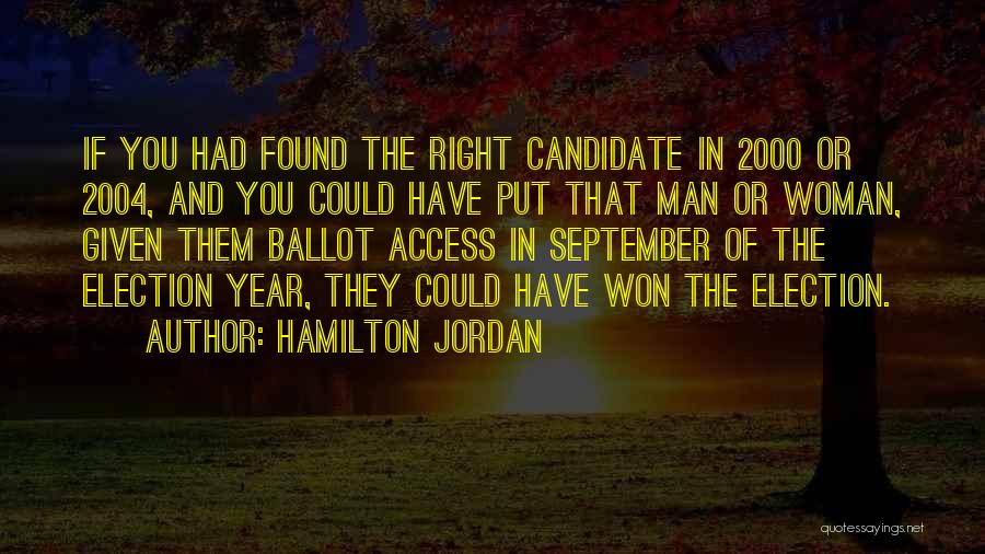 Hamilton Jordan Quotes 691841