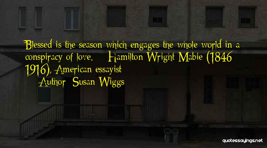 Hamilton Mabie Quotes By Susan Wiggs