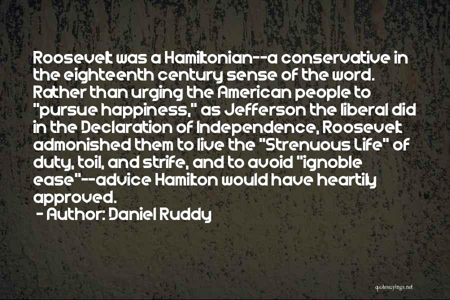 Hamilton Vs Jefferson Quotes By Daniel Ruddy