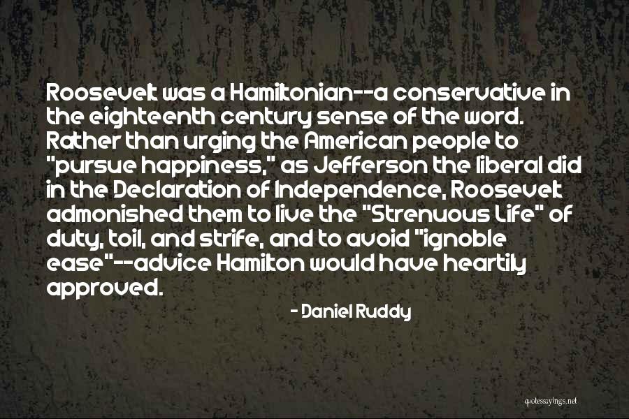 Hamilton Vs Jefferson Quotes By Daniel Ruddy