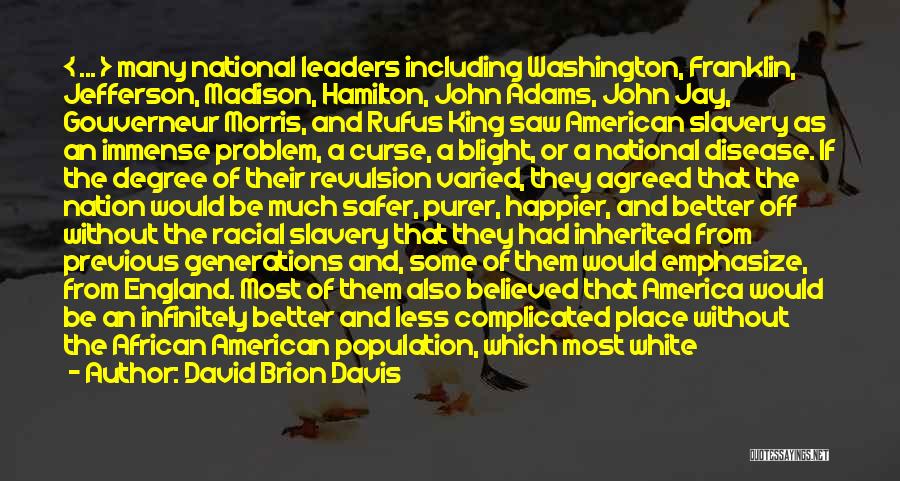 Hamilton Vs Jefferson Quotes By David Brion Davis