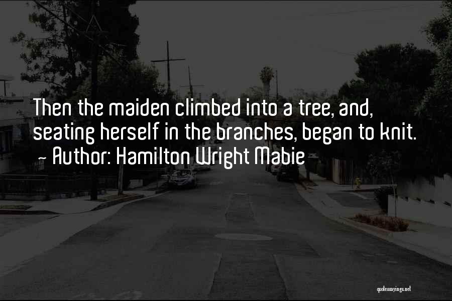 Hamilton Wright Mabie Quotes 1152231