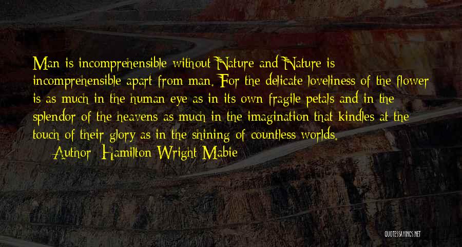 Hamilton Wright Mabie Quotes 251818