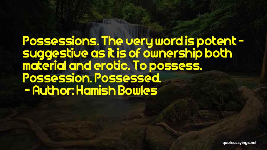 Hamish Bowles Quotes 839436