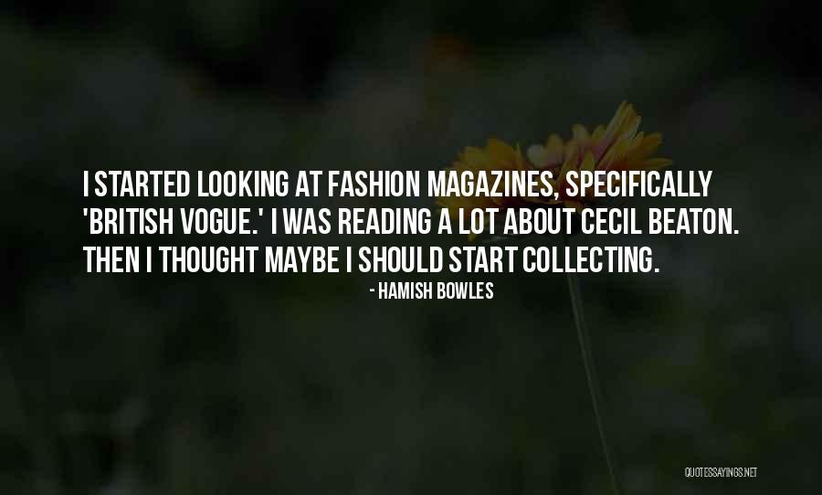 Hamish Quotes By Hamish Bowles Hamish Quotes By Hamish Bowles