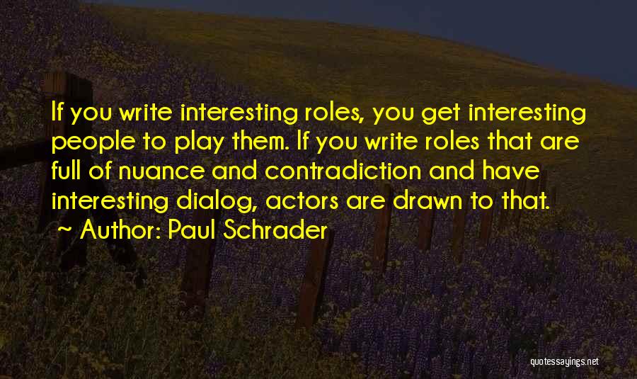 Hamites Quotes By Paul Schrader