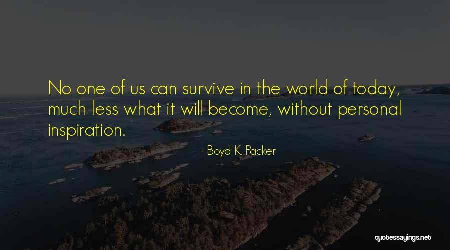 Hamkalo Aleksandra Quotes By Boyd K. Packer Hamkalo Aleksandra Quotes By Boyd K. Packer