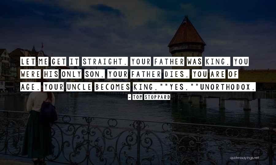 Hamlet And His Father Quotes By Tom Stoppard Hamlet And His Father Quotes By Tom Stoppard