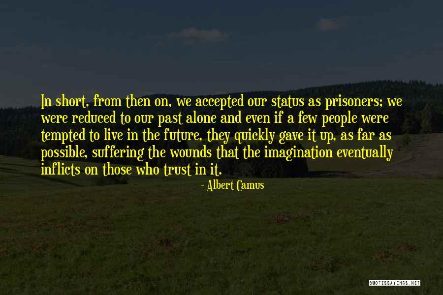 Hamlet Being Depressed Quotes By Albert Camus Hamlet Being Depressed Quotes By Albert Camus