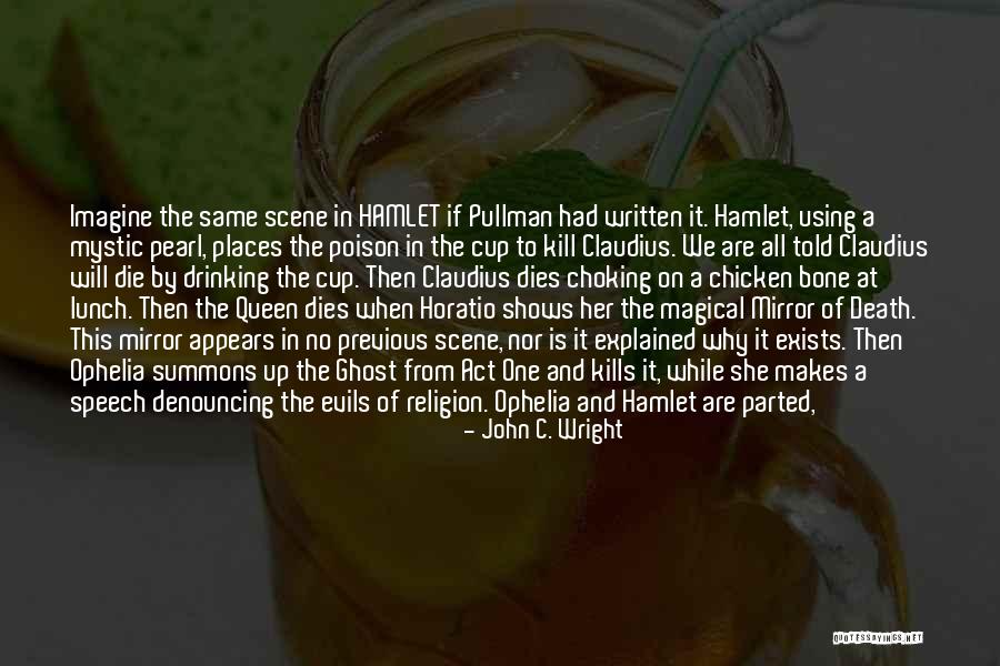 Hamlet Ghost Quotes By John C. Wright Hamlet Ghost Quotes By John C. Wright