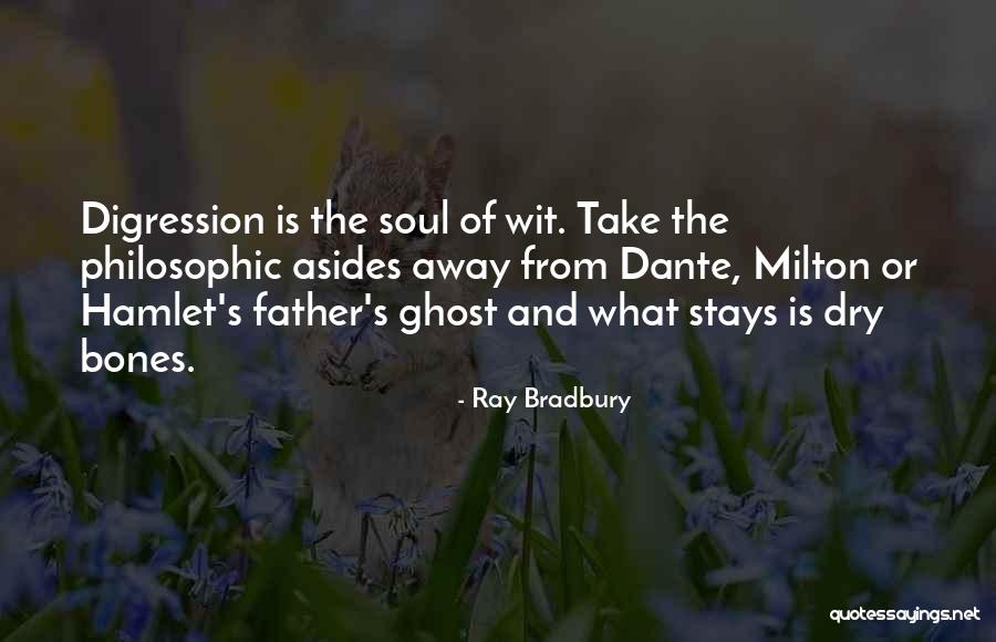 Hamlet Ghost Quotes By Ray Bradbury Hamlet Ghost Quotes By Ray Bradbury