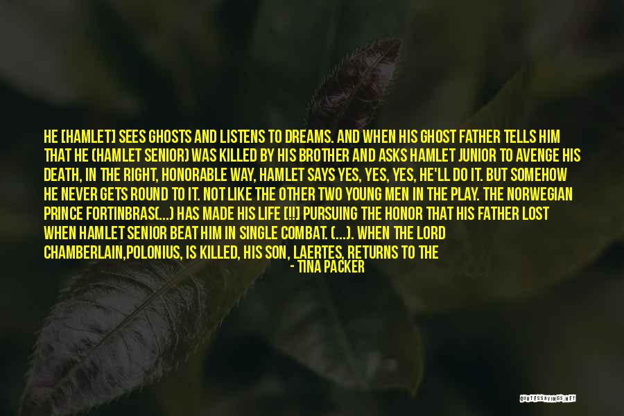 Hamlet Ghost Quotes By Tina Packer Hamlet Ghost Quotes By Tina Packer