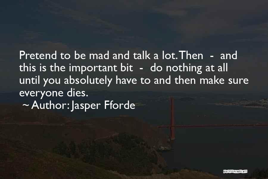 Hamlet Going Mad Quotes By Jasper Fforde